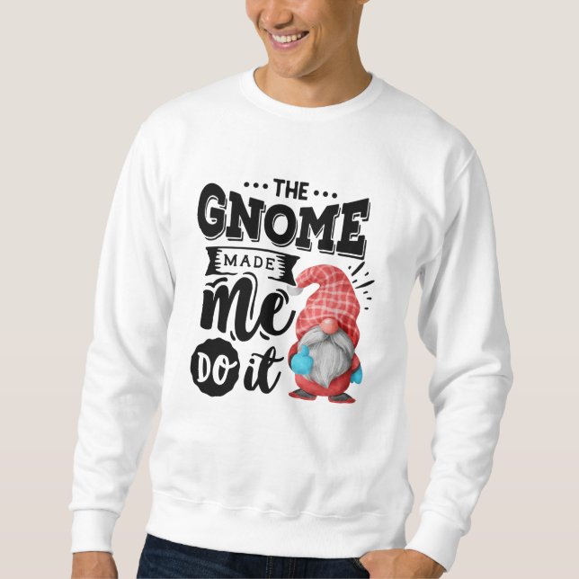 Gnome fick mig att göra det jultomten lång ärmad tröja (Framsida)