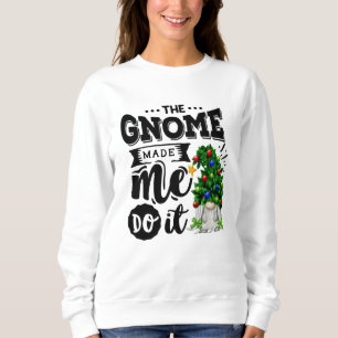 Gnome fick mig att göra det jultomten t shirt