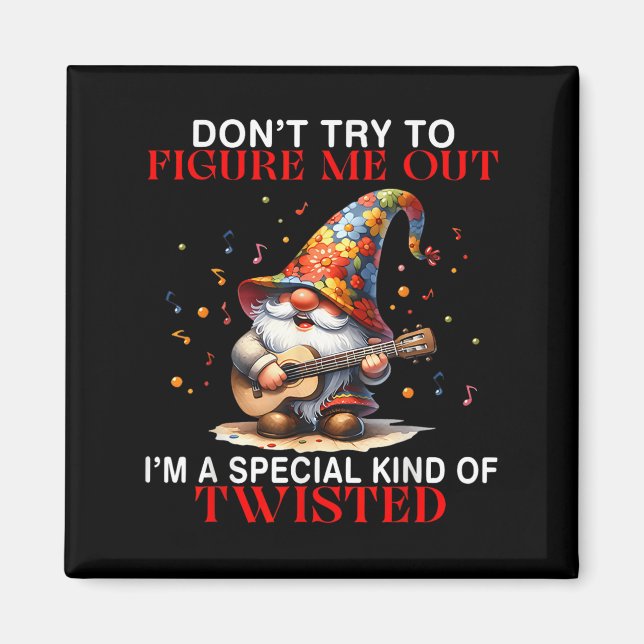 Gnome försök inte att Figur ut mig... Jag är en Sp Magnet (Framsidan)