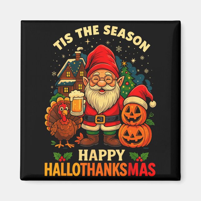 Gnome Happy Hallothanksmas Shirt Halloween Thanksg Magnet (Framsidan)