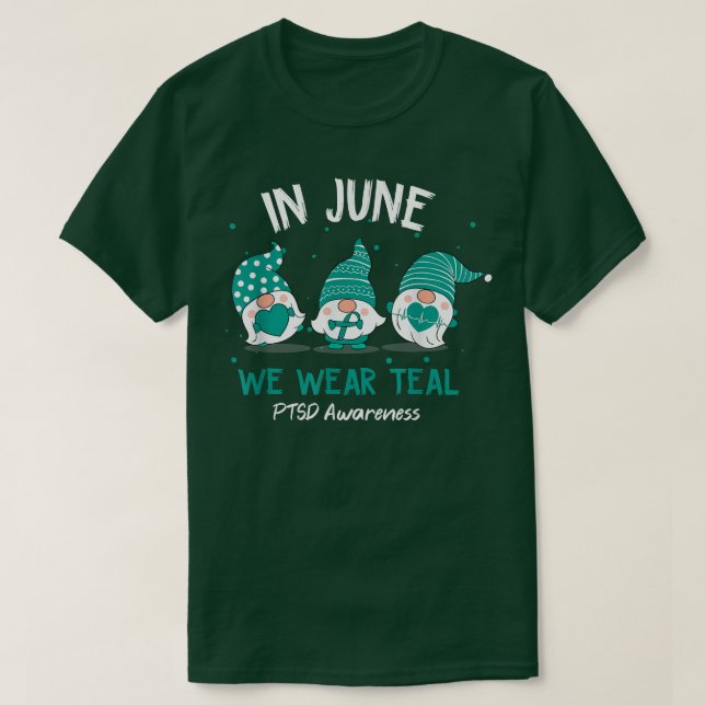 Gnome i juni.. Vi Bära Teal Ribbon PTSD-medvetande T Shirt (Design framsida)