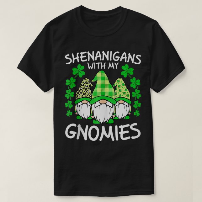 Gnome Lover Shenanigans with my Gnomies St Patrick T Shirt (Design framsida)