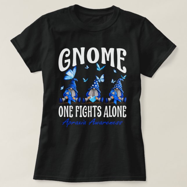 Gnome One Fights Alone Apraxia Awareness  T Shirt (Design framsida)
