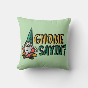 Gnome Sayin"? Kudde