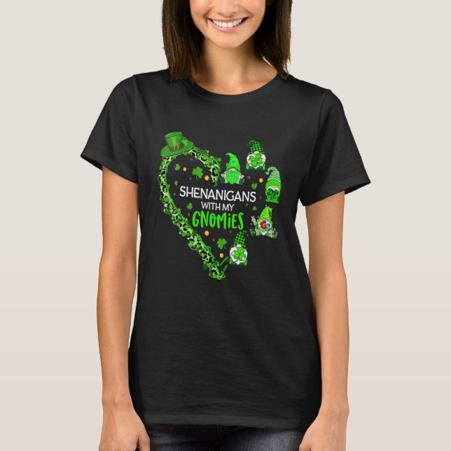 Gnome St patrick's day Shenanigans with my Gnomies T Shirt (Framsida)