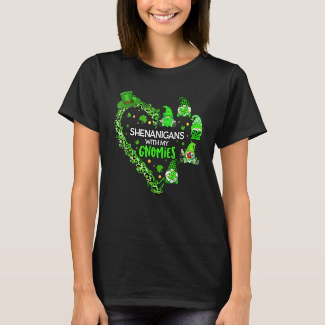Gnome St patrick's day Shenanigans with my Gnomies T Shirt (Framsida)