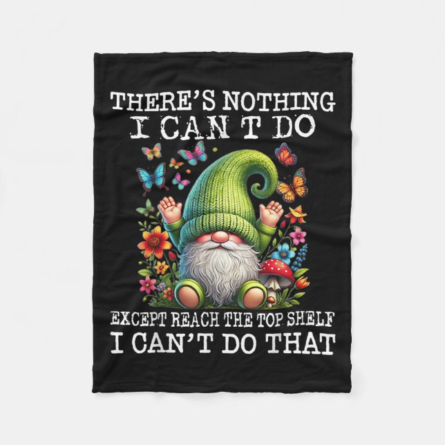 Gnome There's Nothing I Can't Do Except Reach The  Fleecefilt (Framsidan)
