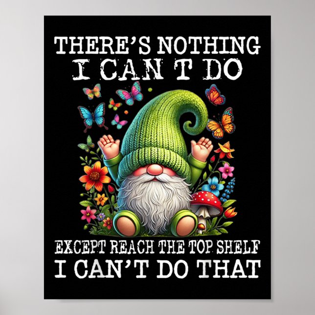 Gnome There's Nothing I Can't Do Except Reach The  Poster (Framsidan)