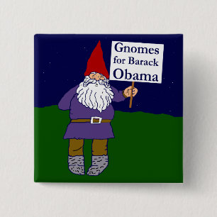 Gnomes för Barack Obama kvadrerar knäppas Knapp