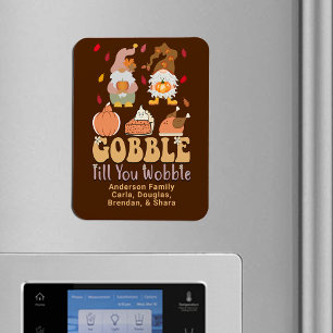 Gnomes Gobble Quote Thanksgiving Family Namn Magnet
