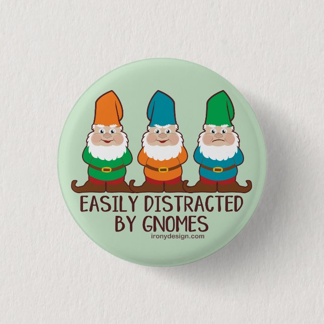 Gnomes har lätt distraherats knapp (Framsida)