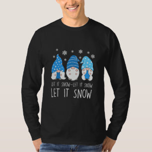 Gnomes Låt det snöa julsäsongen hälsning T Shirt