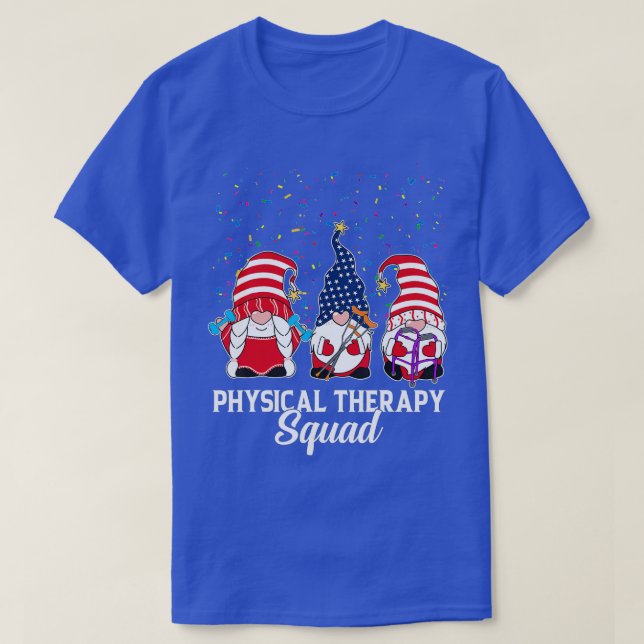 Gnomes PhysiTherapy Squad 4:e juli Oberoende T Shirt (Design framsida)