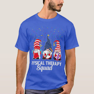 Gnomes PhysiTherapy Squad 4:e juli Oberoende T Shirt