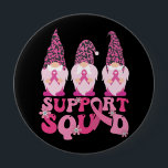 Gnomes Support Squad Breast Cancer Awareness Knapp<br><div class="desc">Gnomes Support Squad Breast Cancer Awareness</div>
