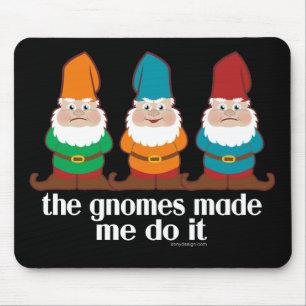 Gnomesna gjorde mig att göra det musmatta
