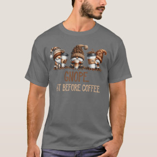 Gnope Inte Förrän Kaffe Tre Gnomer Kaffe Roligt T Shirt