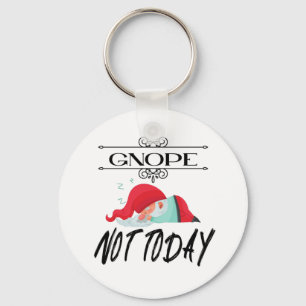 Gnope - inte idag. Lönsamma citattecken T-Shirt-k Nyckelring