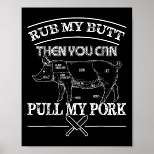 Gnugga Min Rumpa, Dra Min Fläsk Rolig Bbq T Tröja Poster