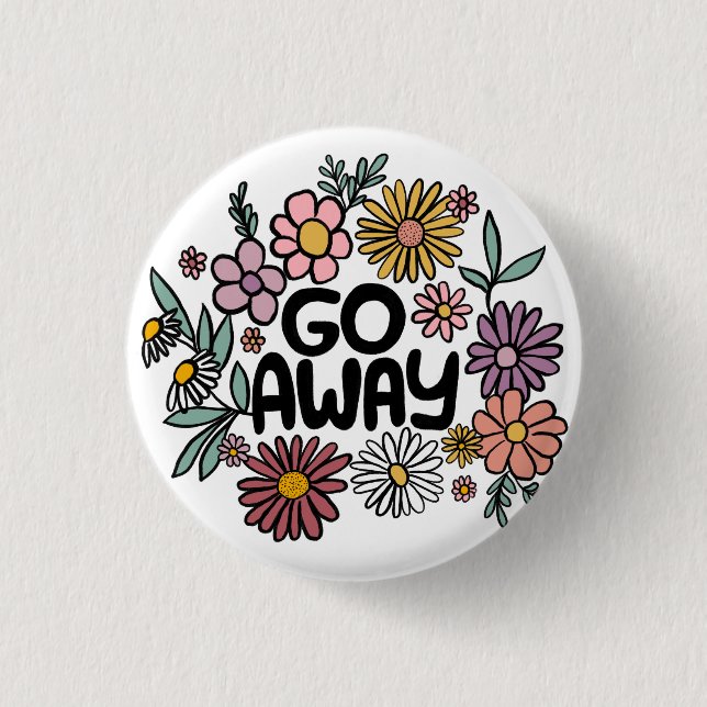 GO AWAY FUNNY Blommigt Cute Daisy Hand Drawn Knapp (Framsida)