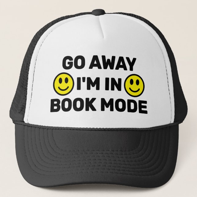 Go Away - I'm In Book Mode™ Trucker Hat Keps (Framsida)