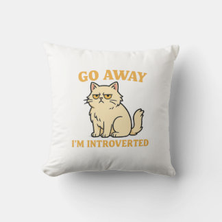 Go Away I'm Introverted – Funny Cat Shirt Kudde