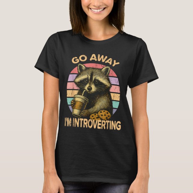 Go Away I'm Introverting Funny Raccoon Sarcastic  T Shirt (Framsida)