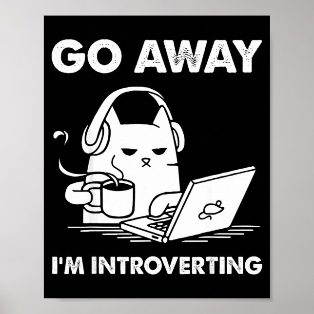 Go Away I'm Introverting  Poster (Framsidan)