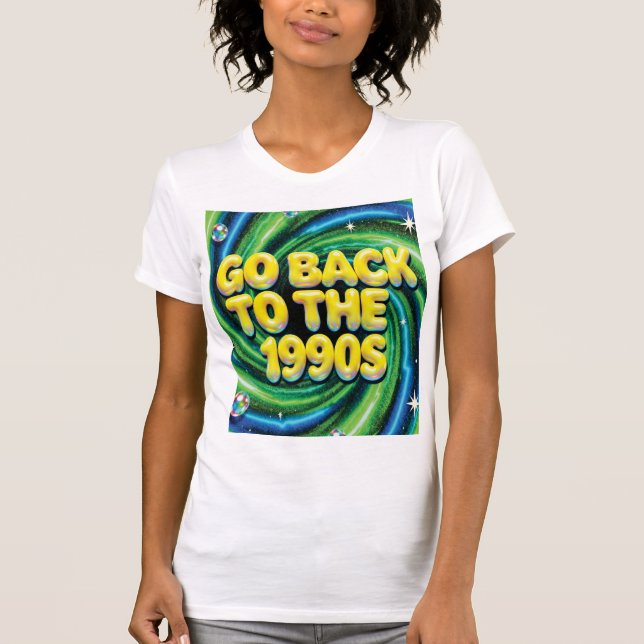 Go Back to the 1990s T Shirt (Framsida)