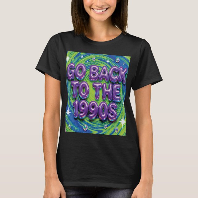Go Back to the 1990s T-Shirt (Framsida)