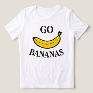 Go Bananas T Shirt