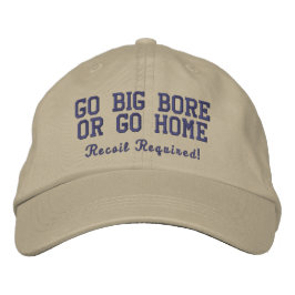 Go Big Bore eller Go Home Khaki Embroized Hat Broderad Keps