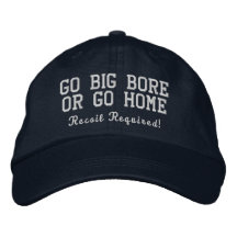 Go Big Bore eller Go Home Navy Embroized Hat