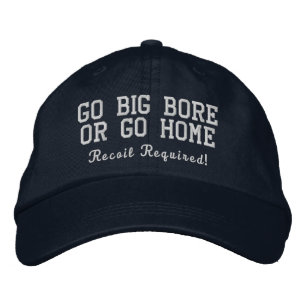 Go Big Bore eller Go Home Navy Embroized Hat Broderad Keps