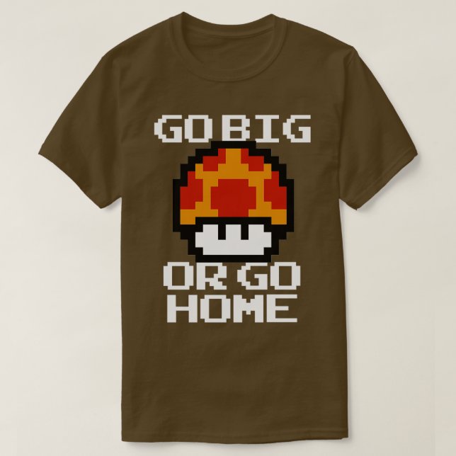 Go Big T Shirt (Design framsida)