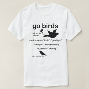 Go Birds Definition - Philadelphia Football T Shirt