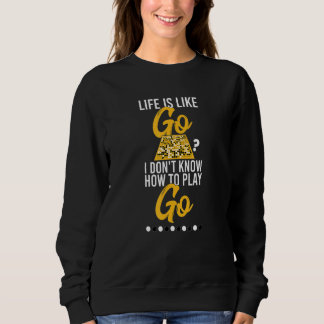 "Go Board Game Sarcastic Quote Life är som Go Weiq T Shirt
