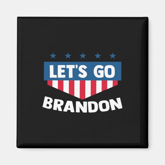 Go Brandon Tee Funny Trendig Sarcastic Let#39; Magnet (Framsidan)