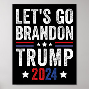 Go Brandon Trump 2024 Anti Liberal US Flagga Poster