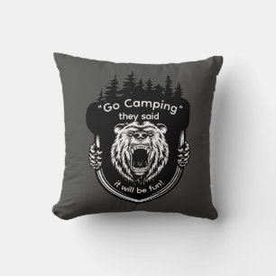 "Go Camping" De sa att det blir roligt Anti Campin Kudde