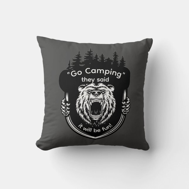 "Go Camping" De sa att det blir roligt Anti Campin Kudde (Framsida)