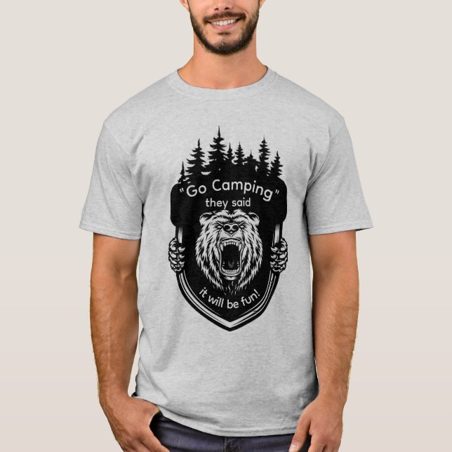 "Go Camping" De sa att det blir roligt Anti Campin T Shirt (Framsida)