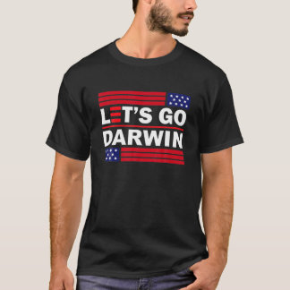 Go Darwin Tee Trendig Sarcastic Låt oss Go