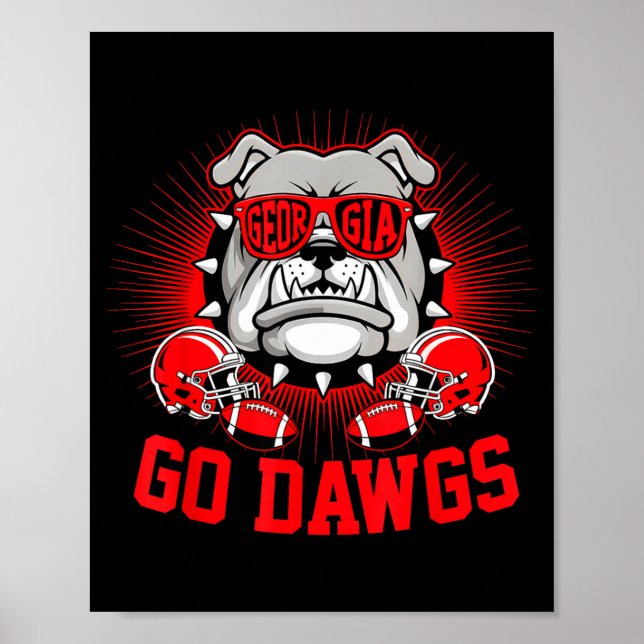 Go Dawgs Funny For Men Women Kids Boy Girl  Poster (Framsidan)