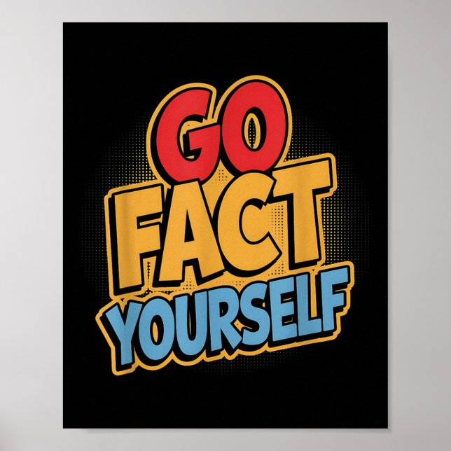 Go Fact Yourself Funny Comic P Art Boom Slogan Sci Poster (Framsidan)