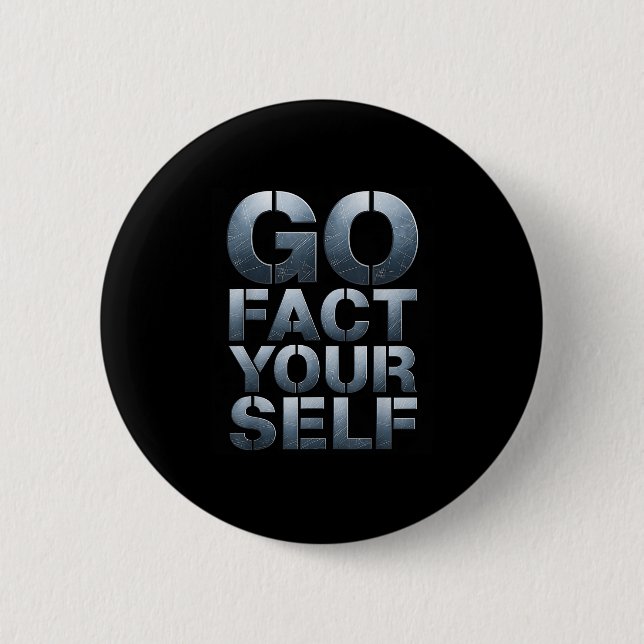 Go Fact Yourself Funny Slogan Science Steel Engine Knapp (Framsida)