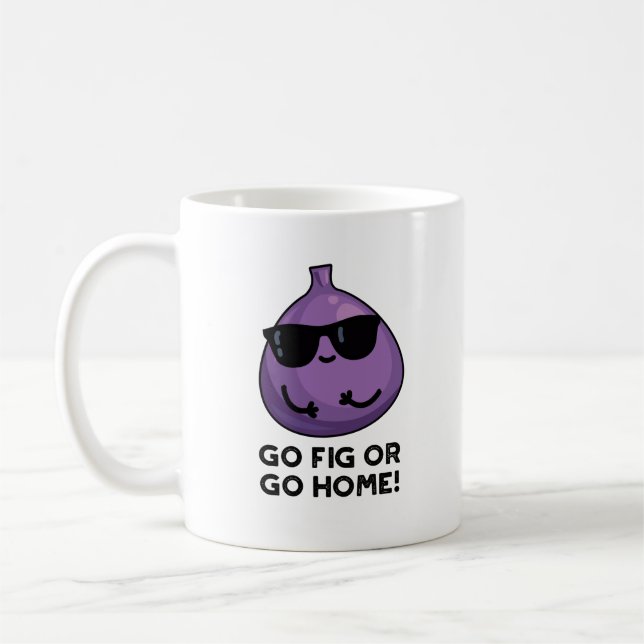 Go Fig Or Go Home Funny Positive Fruit Pun Kaffemugg (Vänster)