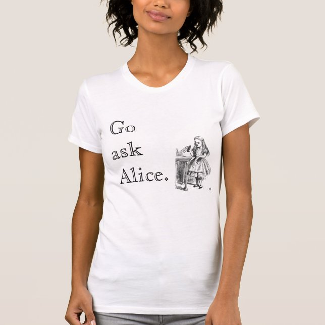 Go frågar Alice. T-shirt (Framsida)