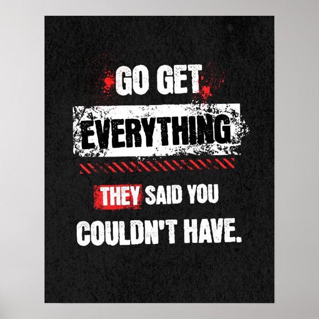 Go Get Everything They Said You Couldn't Have Poster (Framsidan)