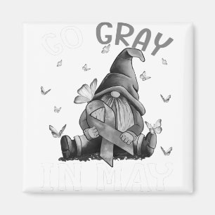 Go Grått in May Brain Cancer Awareness Grått Magnet